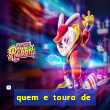 quem e touro de ouro vidente